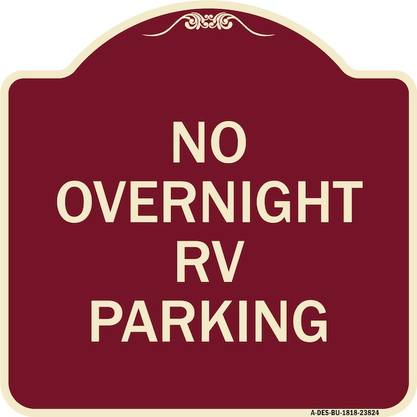 Signmission No Overnight RV Parking Heavy-Gauge Aluminum Architectural Sign, 18" x 18", BU-1818-23824 A-DES-BU-1818-23824 - main